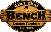 Ain't That a Bench